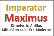 Online Spiele Freiburg im Breisgau - Kampf Prä-Moderne - Imperator Maximus
